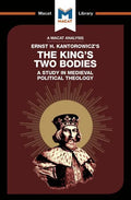 An Analysis of Ernst H. Kantorwicz's the King's Two Bodies: A Study in Medieval Political Theology - Paperback