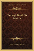 Through Death to Rebirth - Paperback