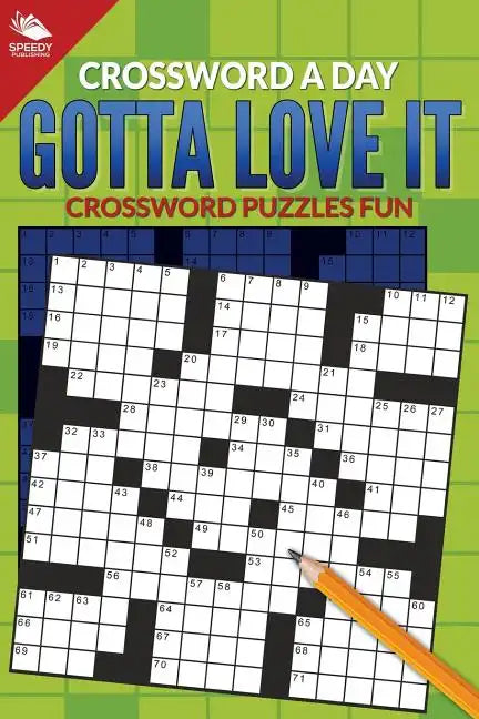 Crossword A Day: Gotta Love It: Crossword Puzzles Fun - Paperback