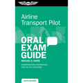 Airline Transport Pilot Oral Exam Guide: Comprehensive Preparation for the FAA Checkride - Paperback