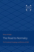 The Road to Normalcy: The Presidential Campaign and Election of 1920 - Paperback