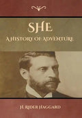 She: A History of Adventure - Hardcover