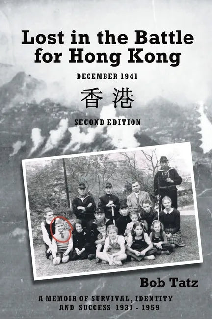 Lost in the Battle for Hong Kong, December 1941, Second Edition - Paperback