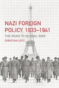 Nazi Foreign Policy, 1933-1941: The Road to Global War - Paperback