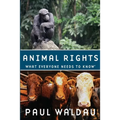 Animal Rights: What Everyone Needs to Know(r) - Paperback