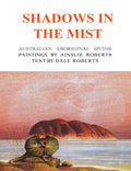 Shadows in the Mist: Australian Aboriginal Myths - Paperback