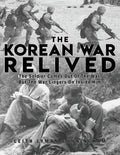 The Korean War Relived: The Soldier Comes Out Of The War, But The War Lingers On Inside Him - Paperback