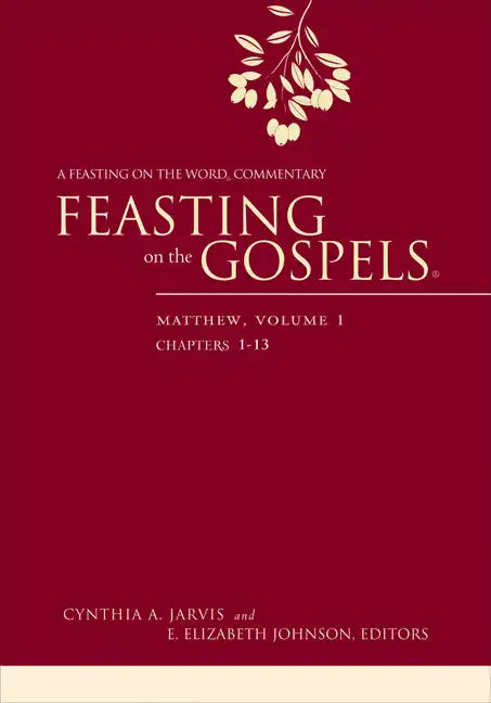 Feasting on the Gospels--Matthew, Volume 1: A Feasting on the Word Commentary - Paperback