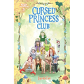 Cursed Princess Club, Vol. 3: A Webtoon Unscrolled Graphic Novel - Hardcover