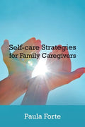 Self-Care Strategies for Family Caregivers - Paperback