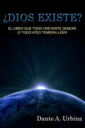 ¿Dios existe?: El libro que todo creyente deberá (y todo ateo temerá) leer - Paperback