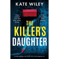 The Killer's Daughter: A totally gripping crime thriller with a heart-stopping twist - Paperback