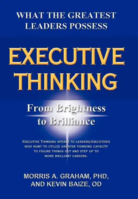 Executive Thinking: From Brightness to Brilliance - Hardcover