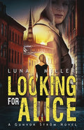 Looking for Alice: A Gunvor Ström Novel - Paperback
