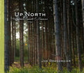 Up North: Reflections, Moments & Memories - Hardcover