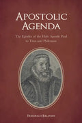 Apostolic Agenda: The Epistles of the Holy Apostle Paul to Titus and Philemon - Paperback