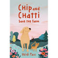 Chip and Chatti Save the Farm - Hardcover