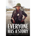 Everyone Has a Story: A Combat Medic's Tale - Paperback