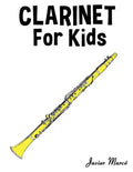 Clarinet for Kids: Christmas Carols, Classical Music, Nursery Rhymes, Traditional & Folk Songs! - Paperback