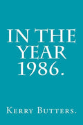 In the Year 1986. - Paperback
