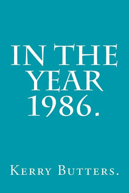 In the Year 1986. - Paperback