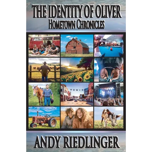 Hometown Chronicles: The Identity of Oliver - Paperback