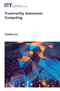 Trustworthy Autonomic Computing - Hardcover