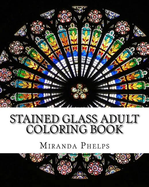 Stained Glass Adult Coloring Book - Paperback