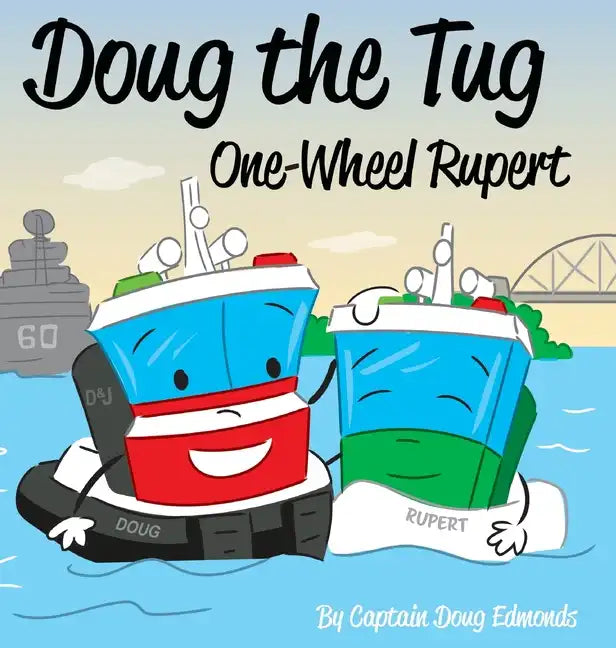 Doug the Tug: One Wheel Rupert - Hardcover
