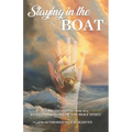 Staying in the Boat: Vision and Dreams For 2012 An Inspired Work of the Holy Spirit - Paperback