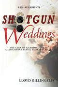 Shotgun Weddings: The Saga of Grandma Cokey, California's Serial Husband Killer - Paperback