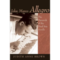 John Marco Allegro: The Maverick of the Dead Sea Scrolls - Paperback