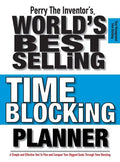 Perry The Inventor's(R) World's Best Selling Time Blocking Planner: A Simple and Effective Tool To Plan and Conquer Your Biggest Goals Through Time Bl - Hardcover