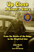 Up Close - A Scout's Story: From the Battle of the Bulge to the Siegfried Line - Paperback