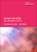 Intimacy and Ageing: New Relationships in Later Life - Paperback