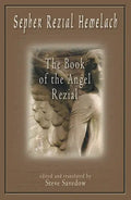 Sepher Rezial Hemelach: The Book of the Angel Rezial - Paperback