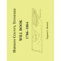 Hawkins County, Tennessee Will Book, 1786-1864 - Paperback