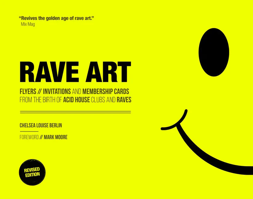 Rave Art: Flyers, Invitations and Membership Cards - Hardcover