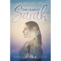 The Year of Sarah: From Heartbroken to Happy and the Long Distance In Between - Paperback