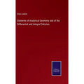 Elements of Analytical Geometry and of the Differential and Integral Calculus - Hardcover