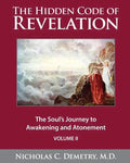 The Hidden Code of Revelation, Volume II: The Soul's Journey to Awakening and Atonement - Paperback