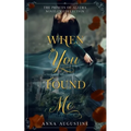 When You Found Me: The Princes of Allura Novella Collection - Paperback