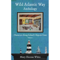Wild Atlantic Anthology: Characters Along Ireland's Majestic Coast - Paperback