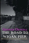 The Road to Wigan Pier - Paperback
