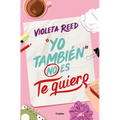Yo También No Es Te Quiero / Me Too Doesn't Mean I Love You - Paperback