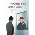 The Other Side of the Mirror: A Wife's Memoir of a Nightmare - Hardcover