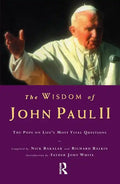 The Wisdom of John Paul II: The Pope on Life's Most Vital Questions - Paperback
