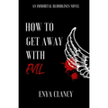 How to Get Away with Evil - Paperback
