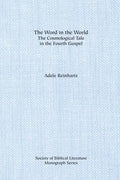 The Word in the World: The Cosmological Tale in the Fourth Gospel - Paperback