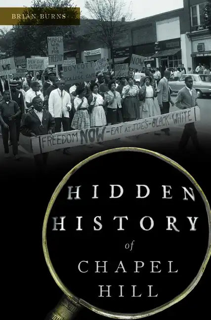Hidden History of Chapel Hill - Paperback